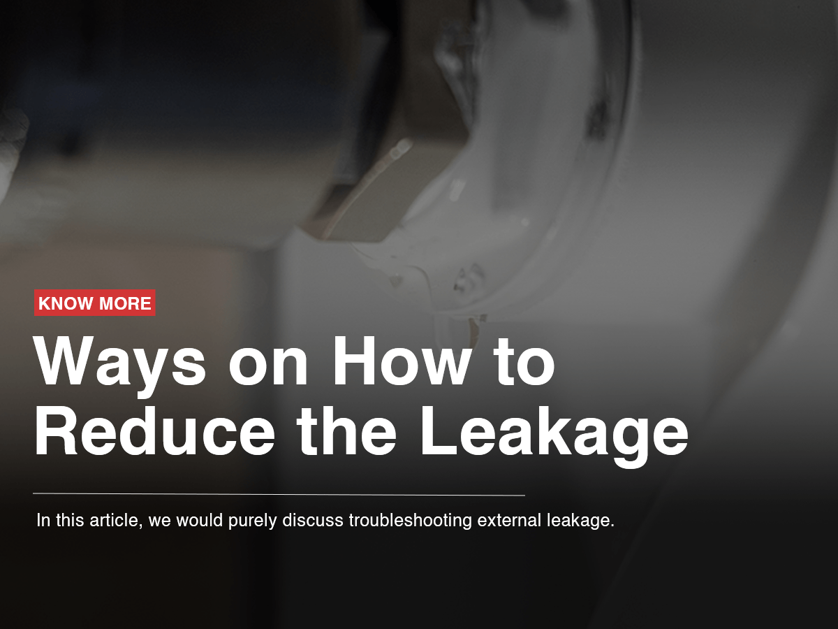 Ways on How to Reduce the Leakage Ways on How to Reduce the Leakage